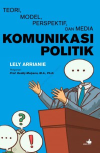 Image of Teori,model,perspektif, dan media Komunikasi Politik